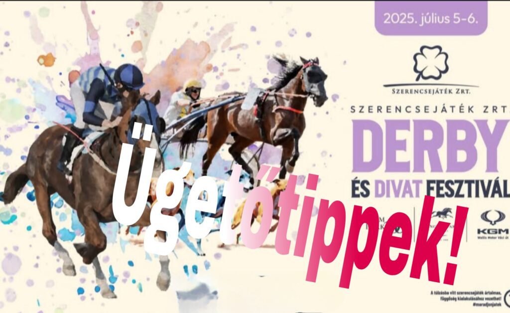 Ügetőderby-napi (2025.07.05.) tippek!